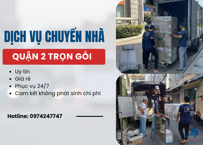 Dịch vụ chuyển nhà Quận 2 trọn gói