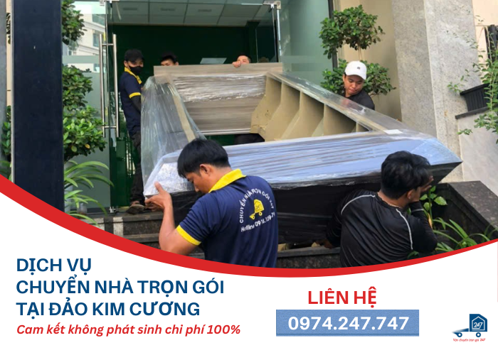 Dịch vụ chuyển nhà trọn gói tại Đảo Kim Cương