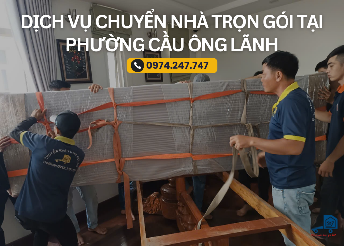 Dịch vụ chuyển nhà trọn gói tại Phường Cầu Ông Lãnh